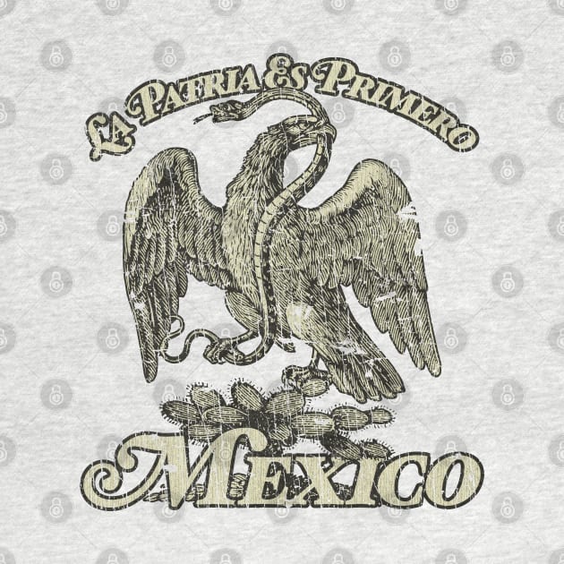 Mexico La Patria Es Primero 1810 by JCD666